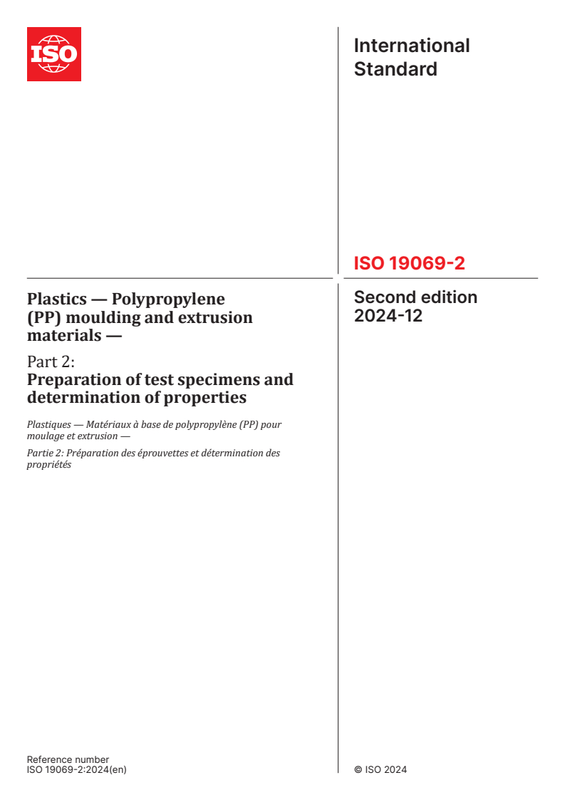 ISO 19069-2:2024 - Plastics — Polypropylene (PP) moulding and extrusion materials — Part 2: Preparation of test specimens and determination of properties
Released:12/3/2024