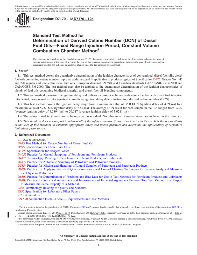 REDLINE ASTM D7170-12a - Standard Test Method for Determination of Derived Cetane Number (DCN) of Diesel Fuel  Oils&mdash;Fixed Range Injection Period, Constant Volume Combustion  Chamber Method