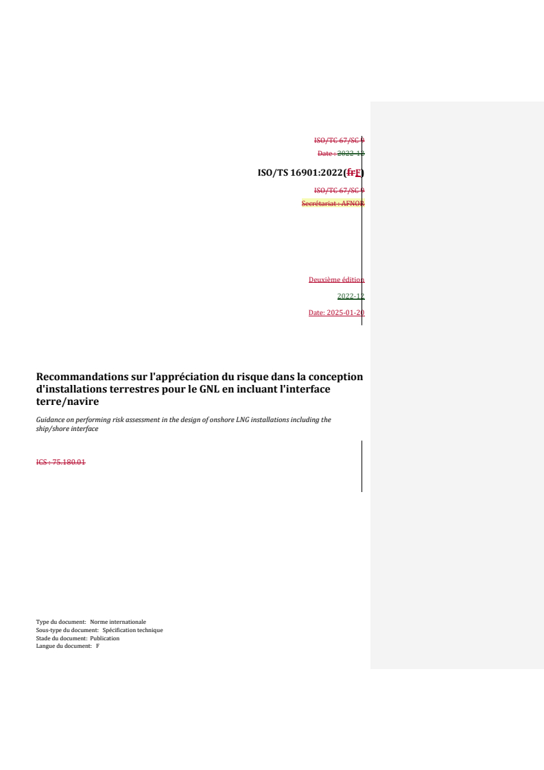 REDLINE ISO/TS 16901:2022 - Recommandations sur l'appréciation du risque dans la conception d'installations terrestres pour le GNL en incluant l'interface terre/navire
Released:10. 02. 2025