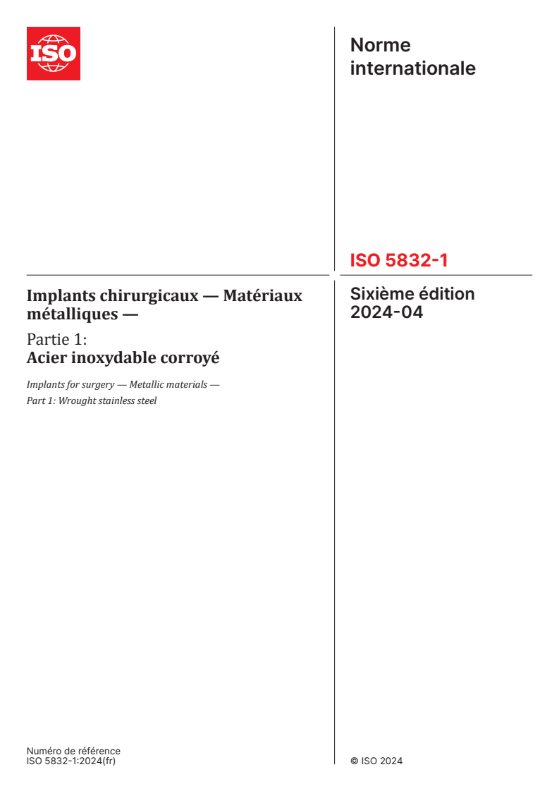 ISO 5832-1:2024 - Implants chirurgicaux — Matériaux métalliques — Partie 1: Acier inoxydable corroyé
Released:2. 04. 2024