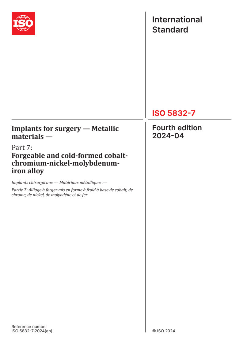ISO 5832-7:2024 - Implants for surgery — Metallic materials — Part 7: Forgeable and cold-formed cobalt-chromium-nickel-molybdenum-iron alloy
Released:8. 04. 2024