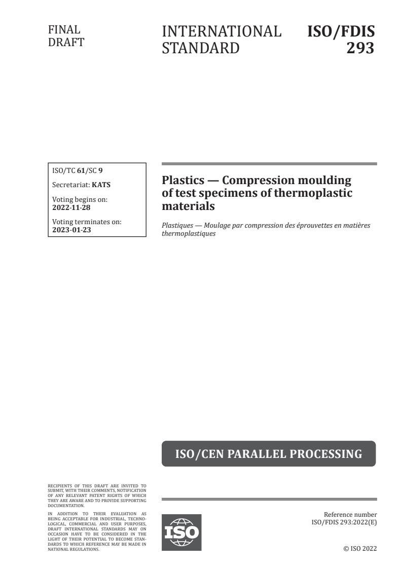 ISO/FDIS 293 - Plastics — Compression moulding of test specimens of thermoplastic materials
Released:14. 11. 2022