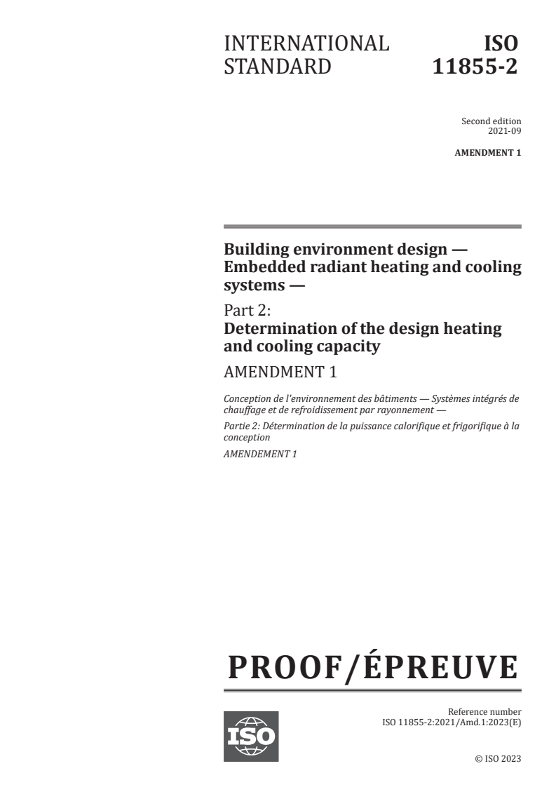 ISO 11855-2:2021/PRF Amd 1 - Building environment design — Embedded radiant heating and cooling systems — Part 2: Determination of the design heating and cooling capacity — Amendment 1
Released:28. 09. 2023