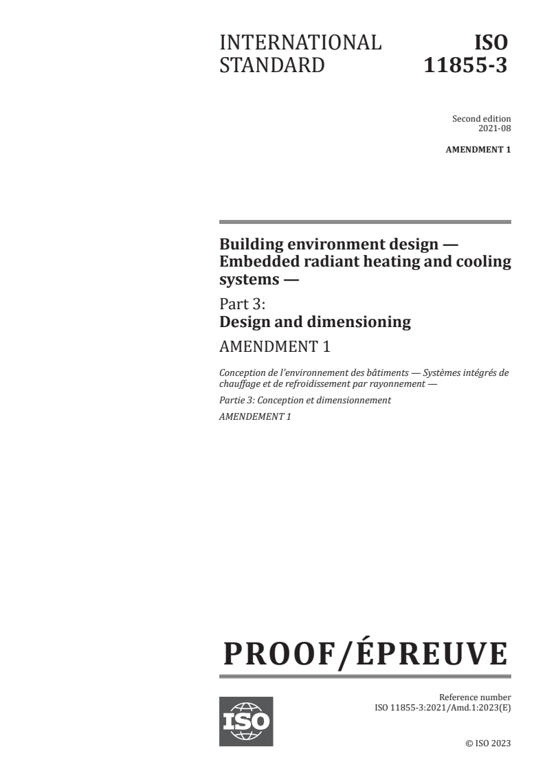 ISO 11855-3:2021/Amd 1 - Building environment design — Embedded radiant heating and cooling systems — Part 3: Design and dimensioning — Amendment 1
Released:29. 08. 2023