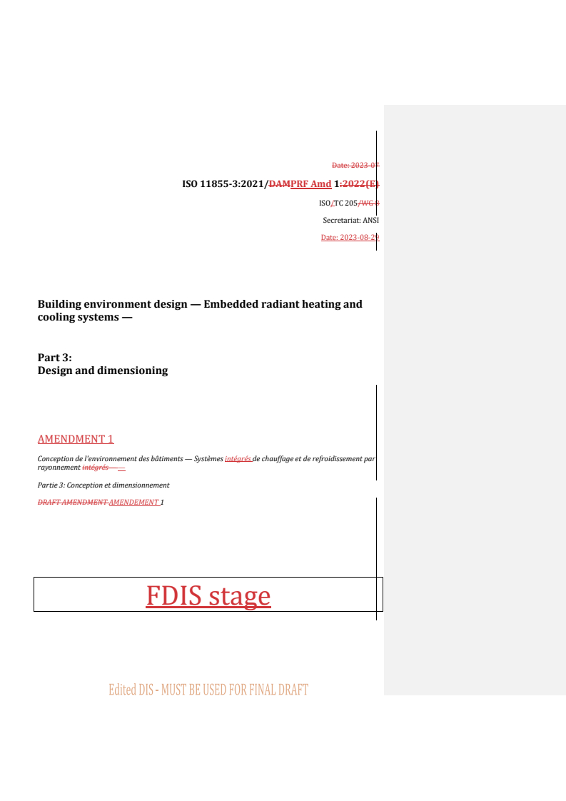 REDLINE ISO 11855-3:2021/Amd 1 - Building environment design — Embedded radiant heating and cooling systems — Part 3: Design and dimensioning — Amendment 1
Released:29. 08. 2023