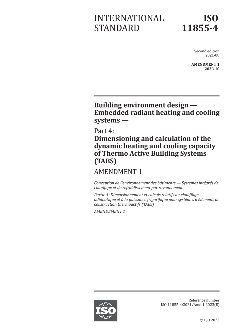 ISO 11855-4:2021/Amd 1:2023 - Building environment design — Embedded radiant heating and cooling systems — Part 4: Dimensioning and calculation of the dynamic heating and cooling capacity of Thermo Active Building Systems (TABS) — Amendment 1
Released:17. 10. 2023