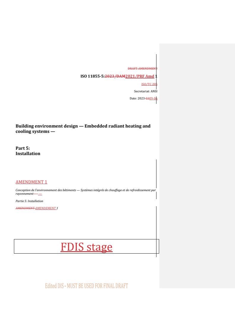 REDLINE ISO 11855-5:2021/PRF Amd 1 - Building environment design — Embedded radiant heating and cooling systems — Part 5: Installation — Amendment 1
Released:9/6/2023