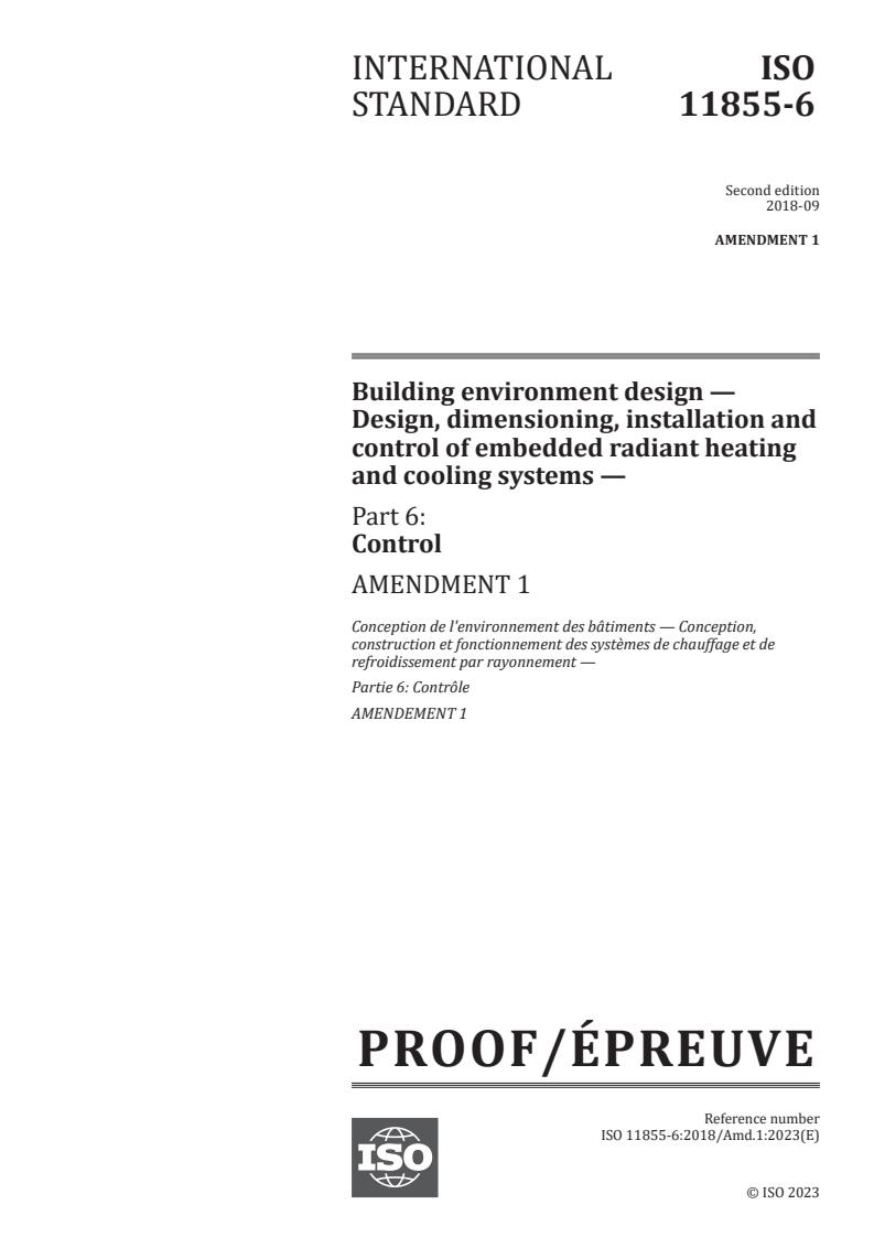 ISO 11855-6:2018/Amd 1:2023 - Building environment design — Design, dimensioning, installation and control of embedded radiant heating and cooling systems — Part 6: Control — Amendment 1
Released:7/12/2023