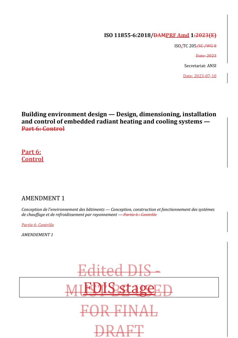 REDLINE ISO 11855-6:2018/Amd 1:2023 - Building environment design — Design, dimensioning, installation and control of embedded radiant heating and cooling systems — Part 6: Control — Amendment 1
Released:7/12/2023