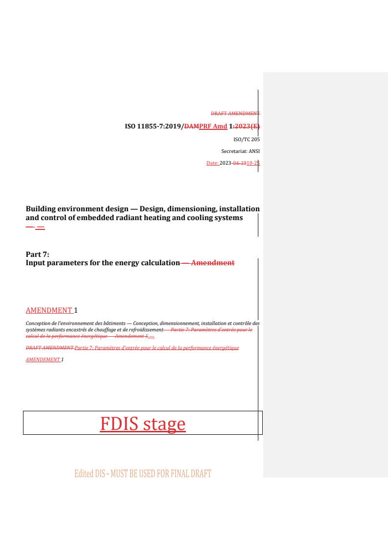 REDLINE ISO 11855-7:2019/PRF Amd 1 - Building environment design — Design, dimensioning, installation and control of embedded radiant heating and cooling systems — Part 7: Input parameters for the energy calculation — Amendment 1
Released:25. 10. 2023