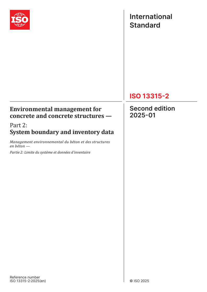 ISO 13315-2:2025 - Environmental management for concrete and concrete structures — Part 2: System boundary and inventory data
Released:7. 01. 2025