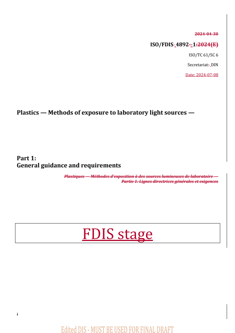 REDLINE ISO/FDIS 4892-1 - Plastics — Methods of exposure to laboratory light sources — Part 1: General guidance and requirements
Released:7/8/2024