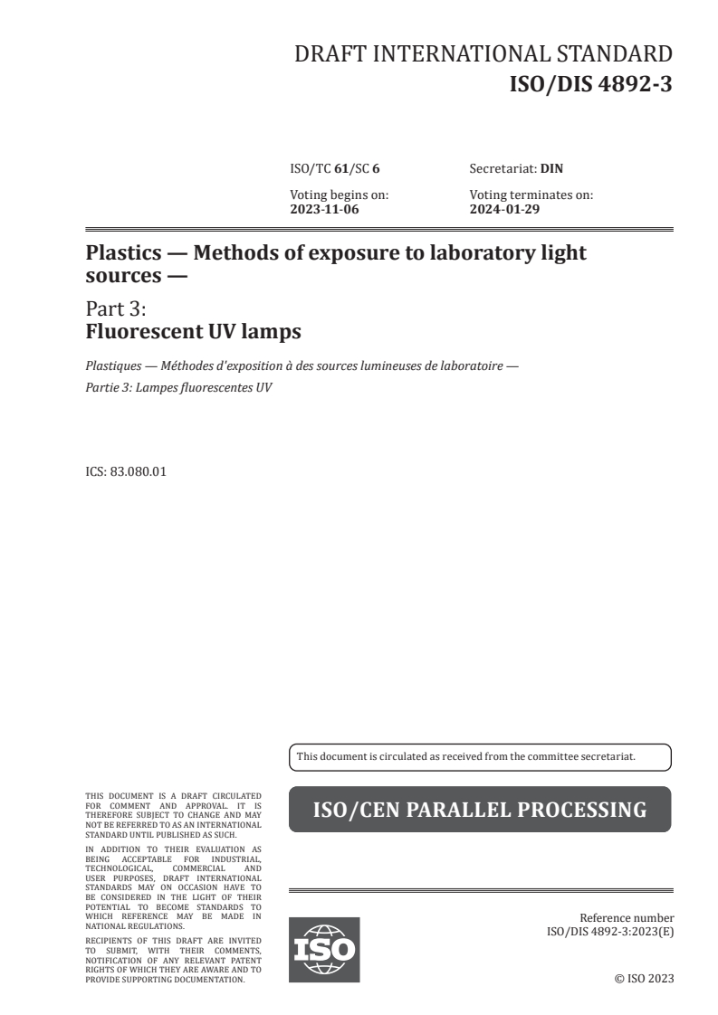 ISO/FDIS 4892-3 - Plastics — Methods of exposure to laboratory light sources — Part 3: Fluorescent UV lamps
Released:9. 09. 2023