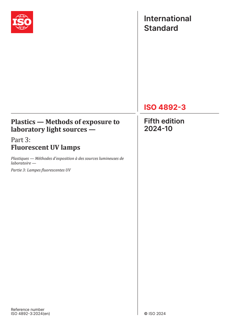 ISO 4892-3:2024 - Plastics — Methods of exposure to laboratory light sources — Part 3: Fluorescent UV lamps
Released:3. 10. 2024