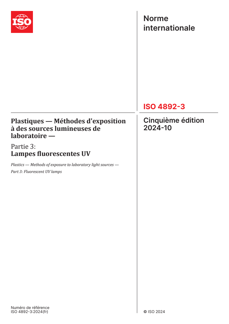 ISO 4892-3:2024 - Plastiques — Méthodes d'exposition à des sources lumineuses de laboratoire — Partie 3: Lampes fluorescentes UV
Released:3. 10. 2024