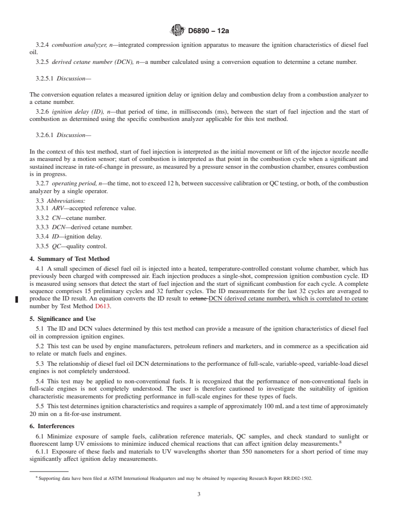 REDLINE ASTM D6890-12a - Standard Test Method for Determination of Ignition Delay and Derived Cetane Number (DCN)  of Diesel Fuel Oils by Combustion in a Constant Volume Chamber