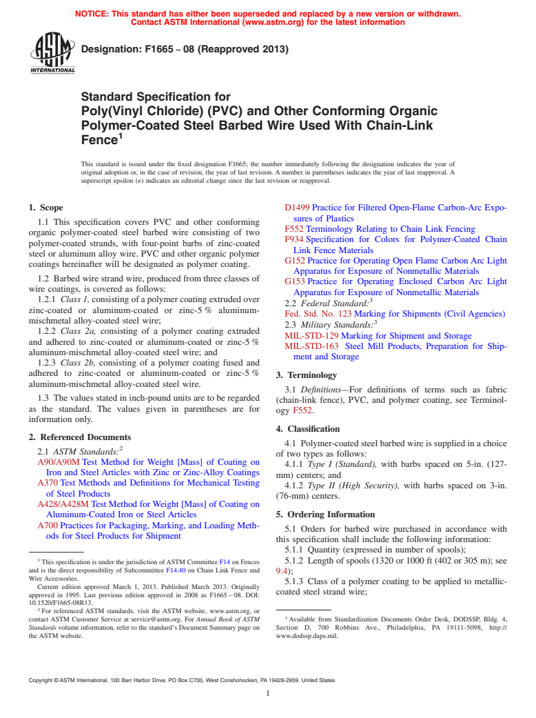 ASTM F1665-08(2013) - Standard Specification for  Poly(Vinyl Chloride) (PVC) and Other Conforming Organic Polymer-Coated  Steel Barbed Wire Used With Chain-Link Fence