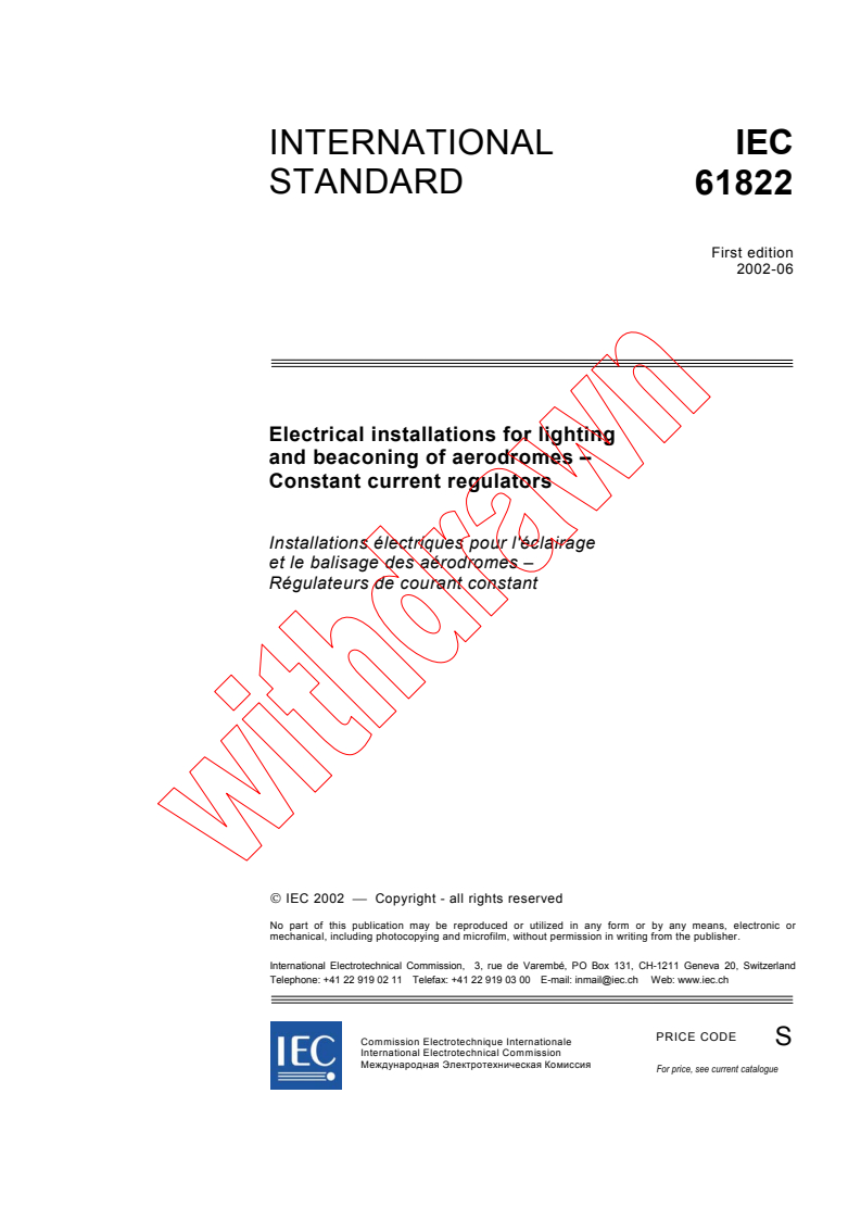 IEC 61822:2002 - Electrical installations for lighting and beaconing of aerodromes - Constant current regulators
Released:6/21/2002
Isbn:2831864402