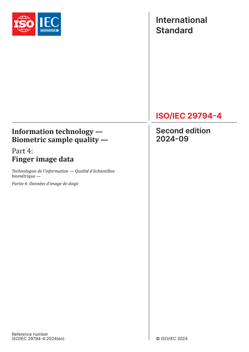 ISO/IEC 29794-4:2024 - Information technology — Biometric sample quality — Part 4: Finger image data
Released:30. 09. 2024