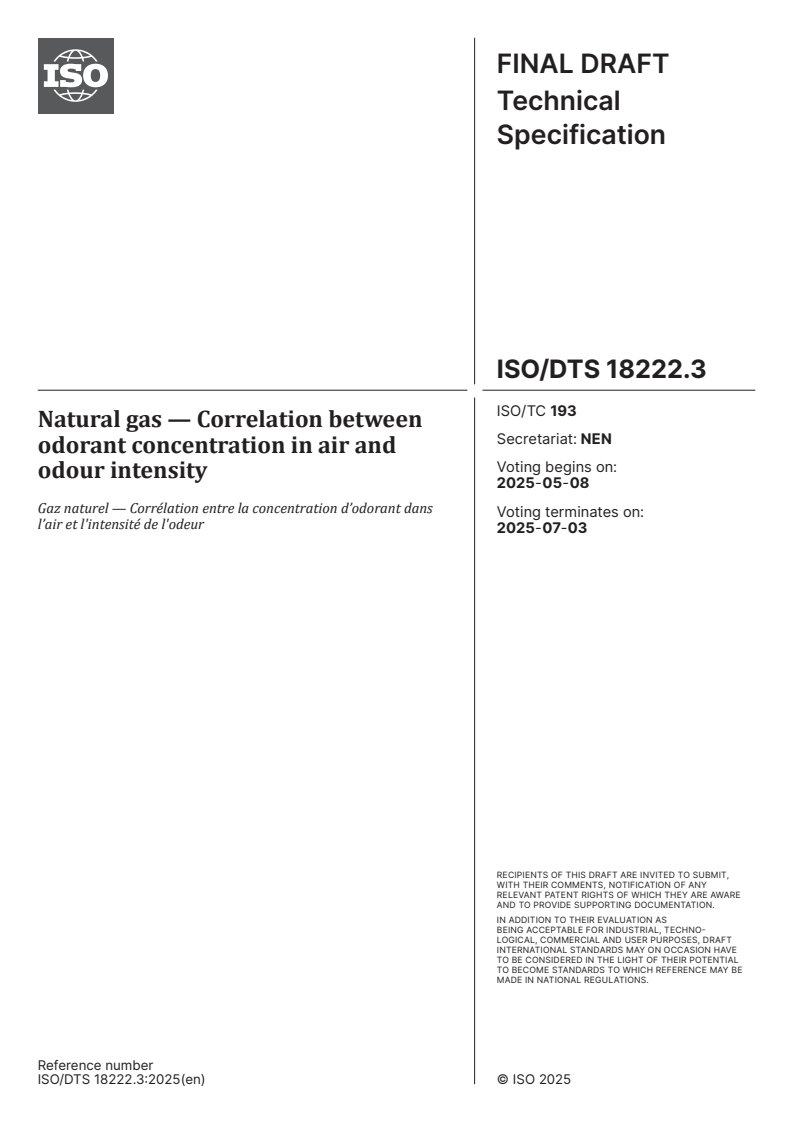 ISO/DTS 18222.3 - Natural gas — Correlation between odorant concentration in air and odour intensity
Released:8. 05. 2025