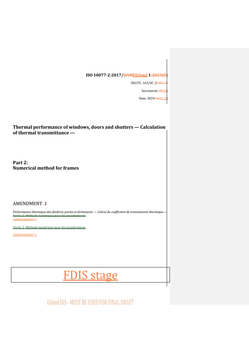 REDLINE ISO 10077-2:2017/FDAmd 1 - Thermal performance of windows, doors and shutters — Calculation of thermal transmittance — Part 2: Numerical method for frames — Amendment 1
Released:29. 07. 2024