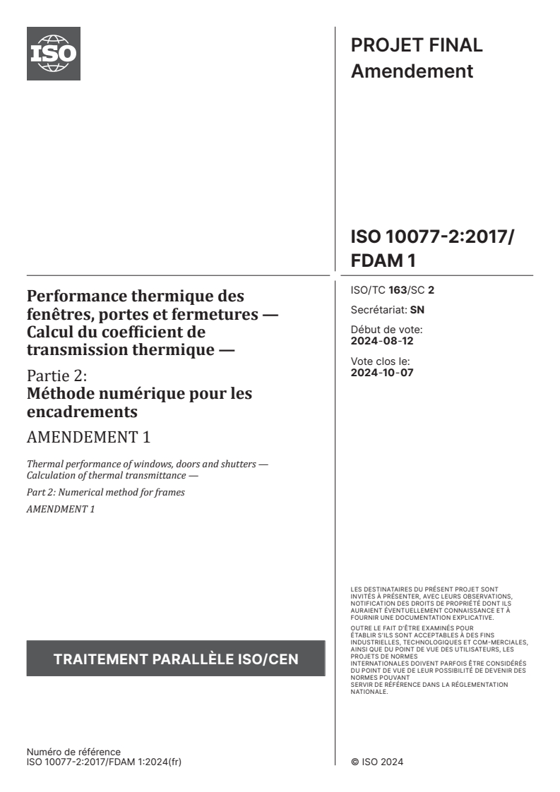 ISO 10077-2:2017/FDAmd 1 - Performance thermique des fenêtres, portes et fermetures — Calcul du coefficient de transmission thermique — Partie 2: Méthode numérique pour les encadrements — Amendement 1
Released:8/23/2024