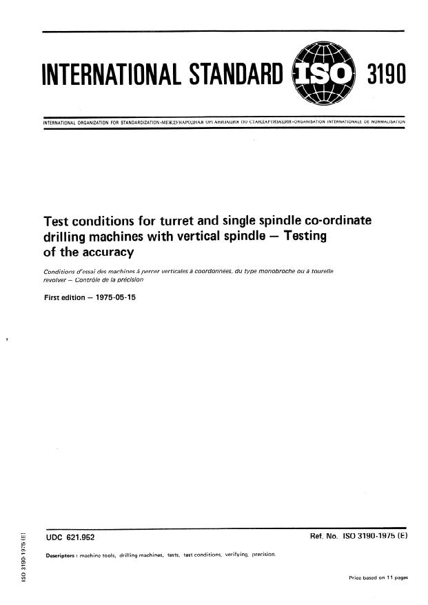 ISO 3190:1975 - Test conditions for turret and single spindle co-ordinate drilling machines with vertical spindle -- Testing of the accuracy