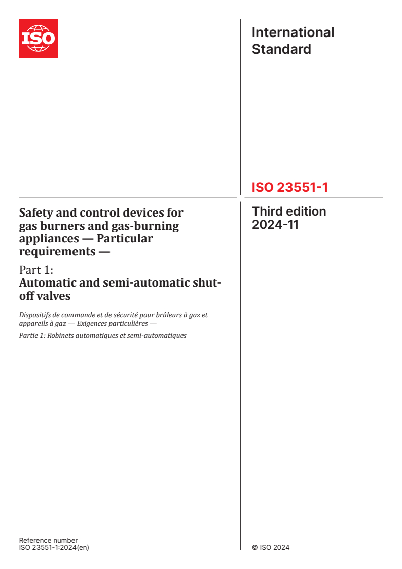 ISO 23551-1:2024 - Safety and control devices for gas burners and gas-burning appliances — Particular requirements — Part 1: Automatic and semi-automatic shut-off valves
Released:11/22/2024