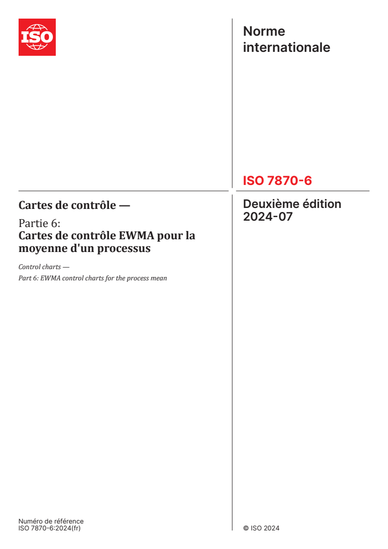 ISO 7870-6:2024 - Cartes de contrôle — Partie 6: Cartes de contrôle EWMA pour la moyenne d'un processus
Released:17. 07. 2024