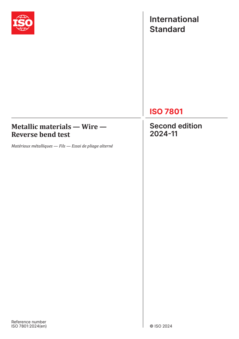 ISO 7801:2024 - Metallic materials — Wire — Reverse bend test
Released:11/6/2024