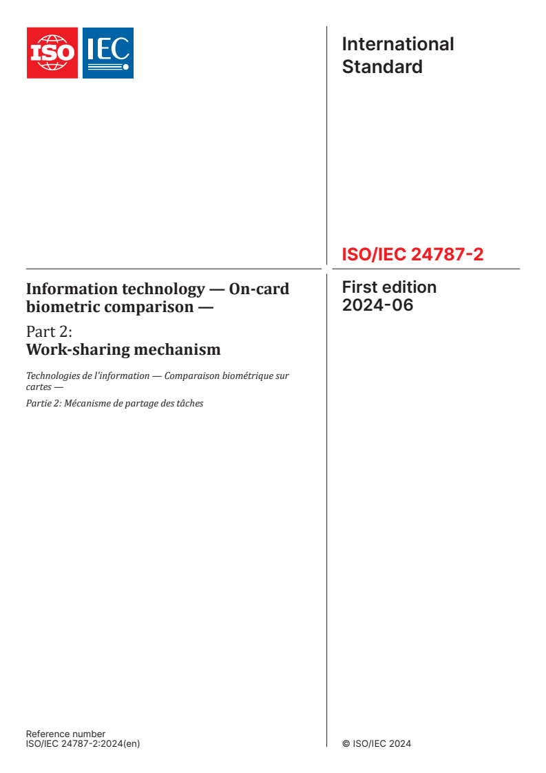 ISO/IEC 24787-2:2024 - Information technology — On-card biometric comparison — Part 2: Work-sharing mechanism
Released:4. 06. 2024
