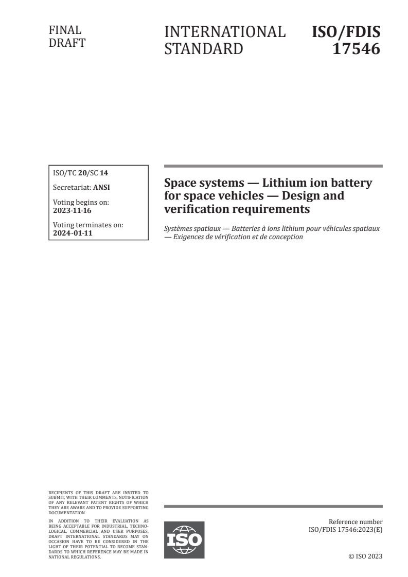 ISO/FDIS 17546 - Space systems — Lithium ion battery for space vehicles — Design and verification requirements
Released:2. 11. 2023