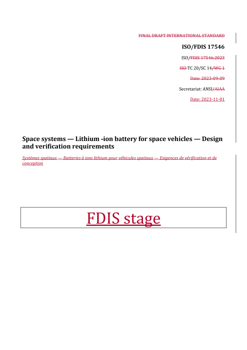 REDLINE ISO/FDIS 17546 - Space systems — Lithium ion battery for space vehicles — Design and verification requirements
Released:2. 11. 2023
