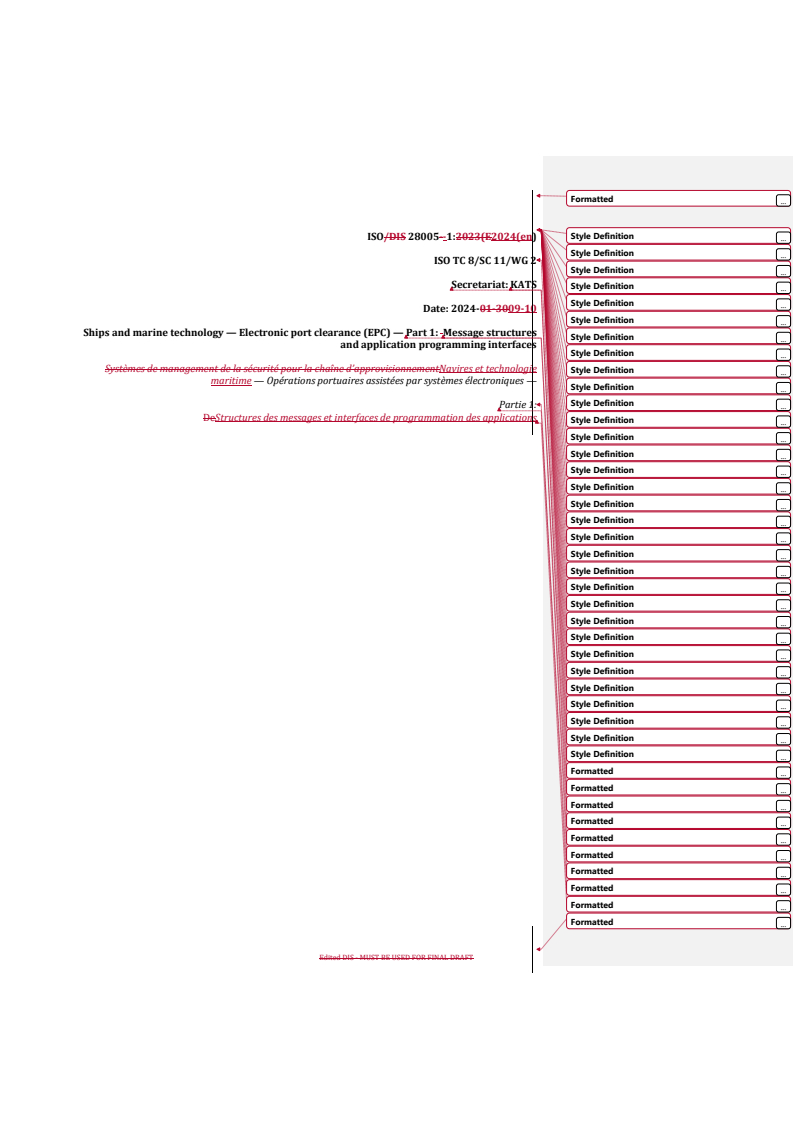 REDLINE ISO/PRF 28005-1 - Ships and marine technology — Electronic port clearance (EPC) — Part 1: Message structures and application programming interfaces
Released:24. 09. 2024