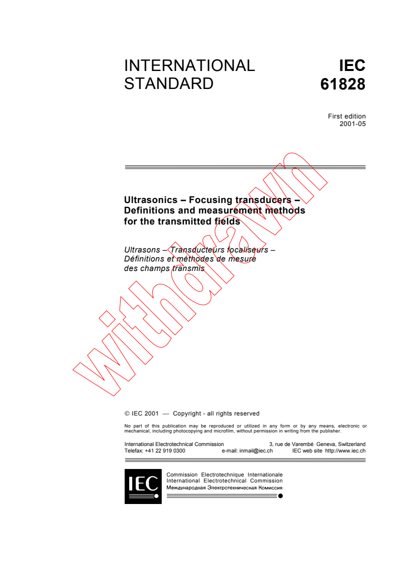 IEC 61828:2001 - Ultrasonics - Focusing transducers - Definitions and measurement methods for the transmitted fields
Released:5/29/2001
Isbn:2831857937