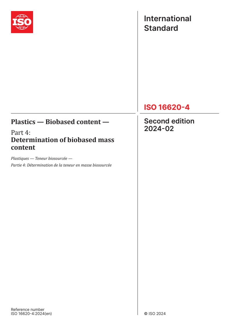 ISO 16620-4:2024 - Plastics — Biobased content — Part 4: Determination of biobased mass content
Released:28. 02. 2024