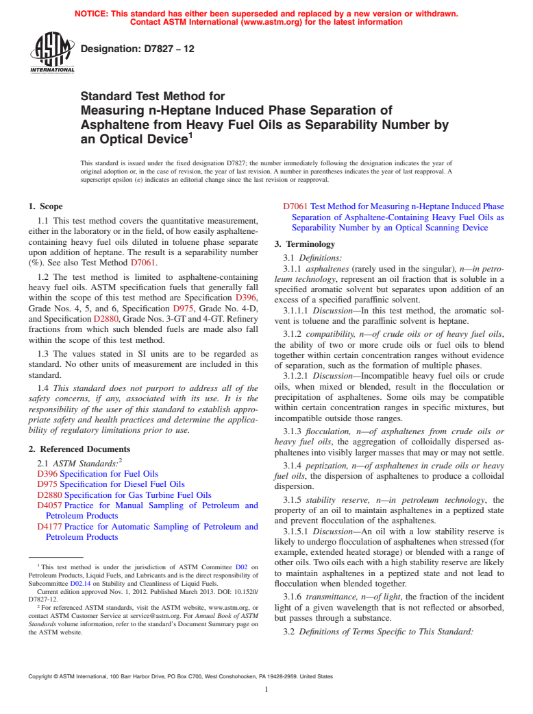 ASTM D7827-12 - Standard Test Method for Measuring n-Heptane Induced Phase Separation of Asphaltene  from Heavy Fuel Oils as Separability Number by an Optical Device