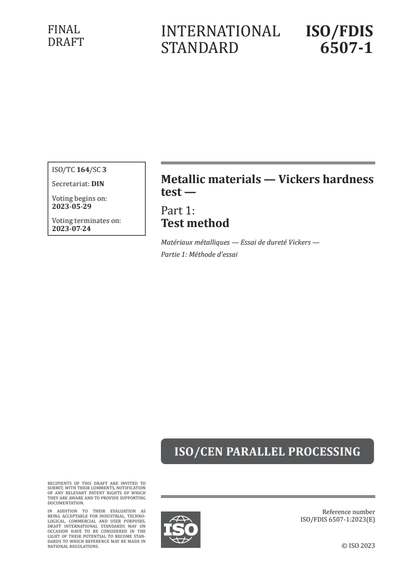 ISO 6507-1 - Metallic materials — Vickers hardness test — Part 1: Test method
Released:15. 05. 2023