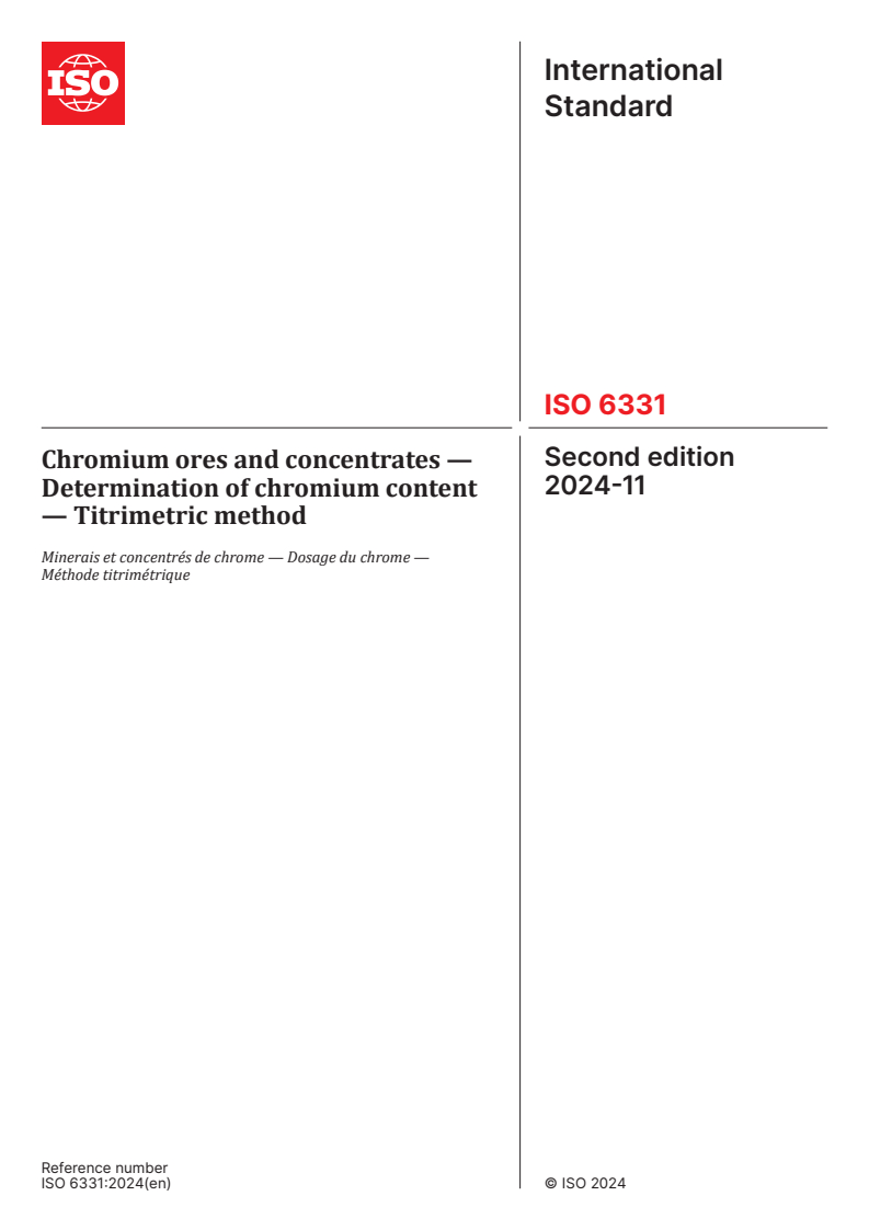 ISO 6331:2024 - Chromium ores and concentrates — Determination of chromium content — Titrimetric method
Released:11/25/2024