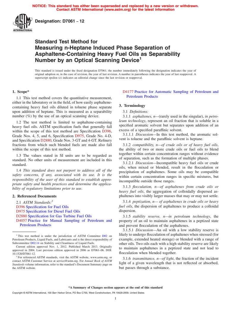 ASTM D7061-12 - Standard Test Method for Measuring n-Heptane Induced Phase Separation of Asphaltene-Containing  Heavy Fuel Oils as Separability Number by an Optical Scanning Device