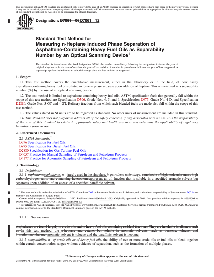 REDLINE ASTM D7061-12 - Standard Test Method for Measuring n-Heptane Induced Phase Separation of Asphaltene-Containing  Heavy Fuel Oils as Separability Number by an Optical Scanning Device