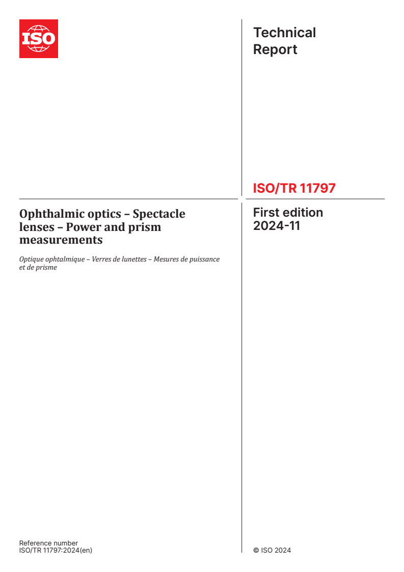 ISO/TR 11797:2024 - Ophthalmic optics – Spectacle lenses – Power and prism measurements
Released:11/6/2024