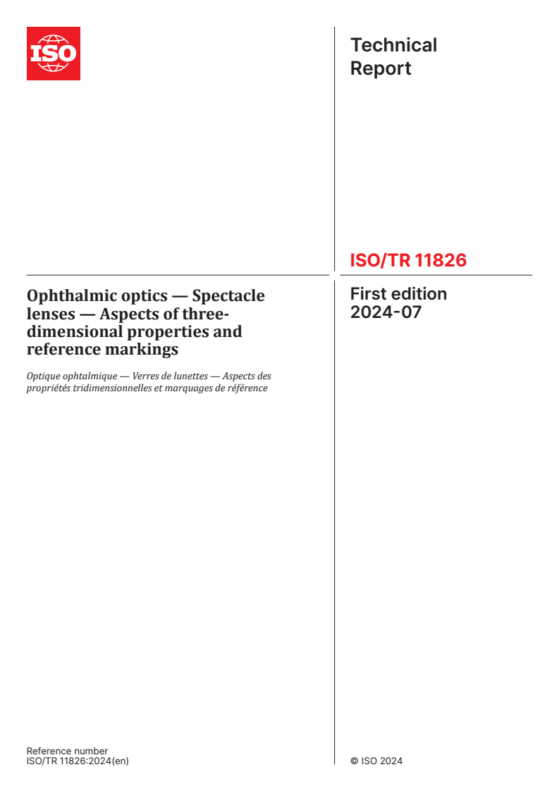 ISO/TR 11826:2024 - Ophthalmic optics — Spectacle lenses — Aspects of three-dimensional properties and reference markings
Released:17. 07. 2024