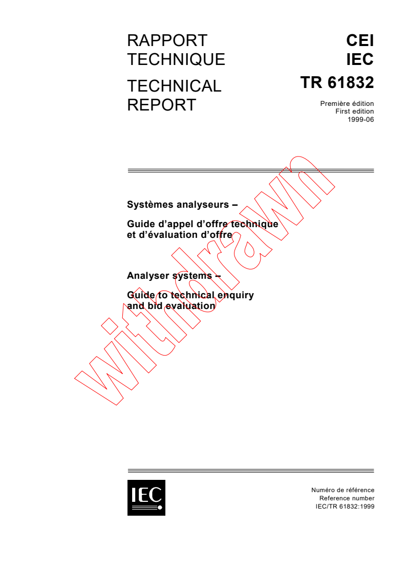 IEC TR 61832:1999 - Analyser systems - Guide to technical enquiry and bid evaluation
Released:6/4/1999
Isbn:2831848059