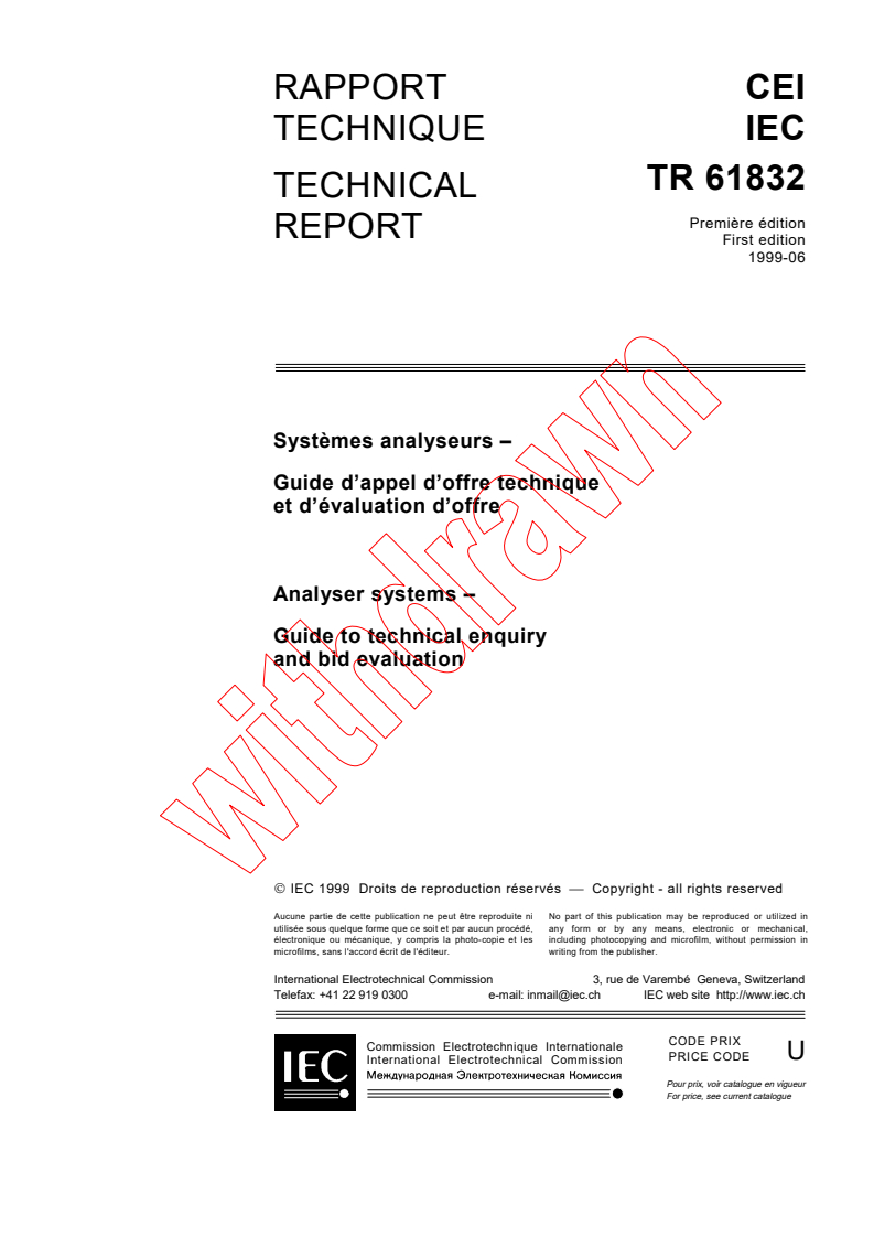 IEC TR 61832:1999 - Analyser systems - Guide to technical enquiry and bid evaluation
Released:6/4/1999
Isbn:2831848059