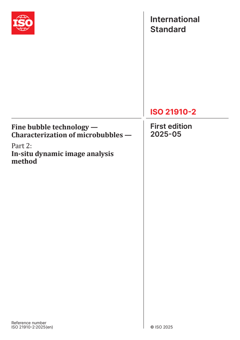 ISO 21910-2:2025 - Fine bubble technology — Characterization of microbubbles — Part 2: In-situ dynamic image analysis method
Released:12. 05. 2025