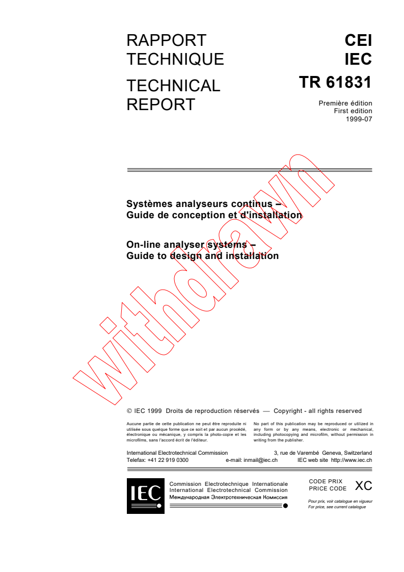 IEC TR 61831:1999 - On-line analyser systems - Guide to design and installation
Released:7/9/1999
Isbn:2831848482