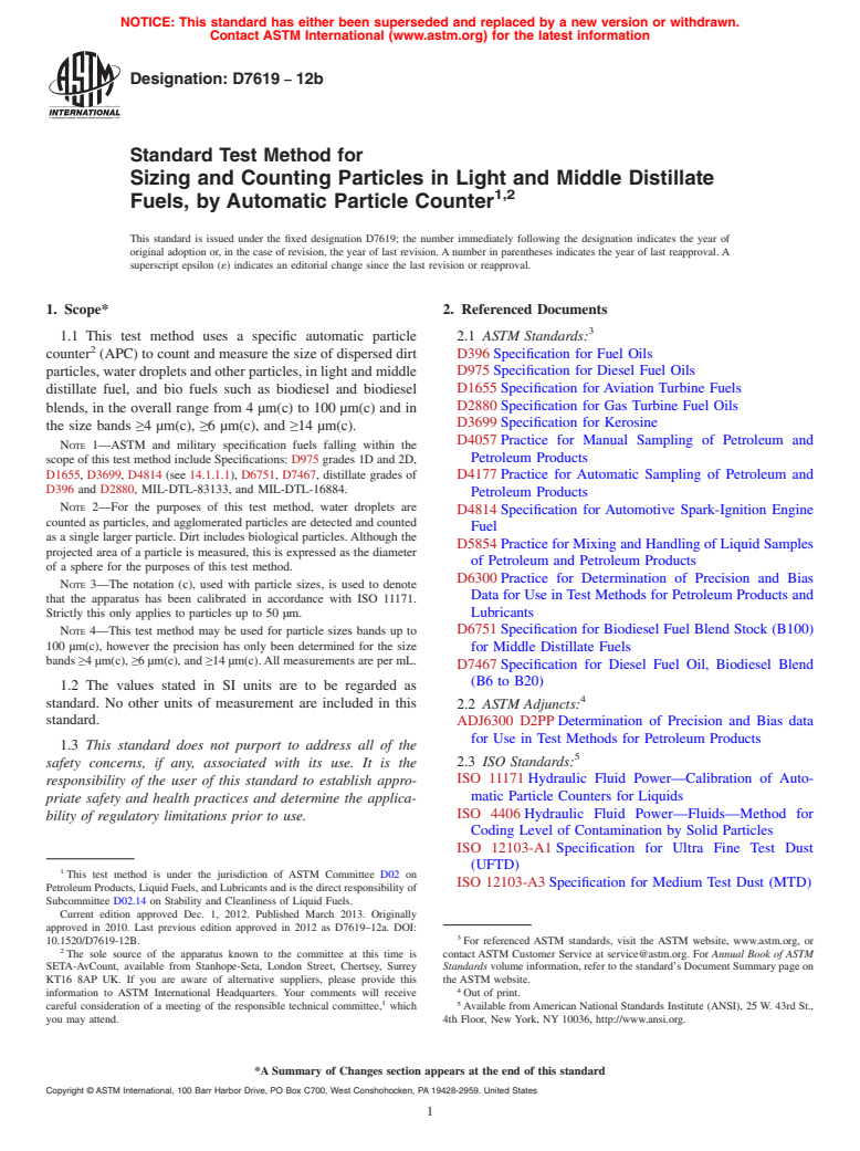 ASTM D7619-12b - Standard Test Method for Sizing and Counting Particles in Light and Middle Distillate  Fuels, by Automatic Particle Counter