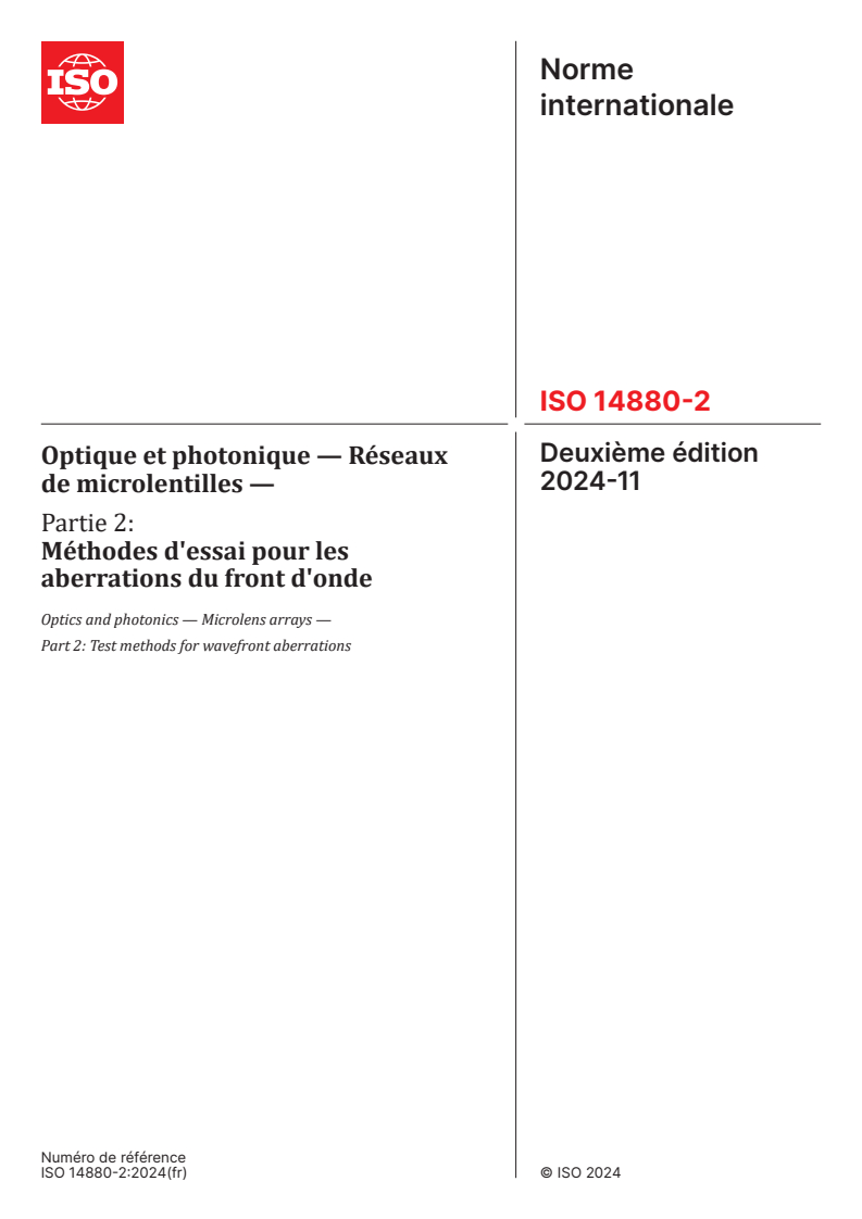 ISO 14880-2:2024 - Optique et photonique — Réseaux de microlentilles — Partie 2: Méthodes d'essai pour les aberrations du front d'onde
Released:11/13/2024