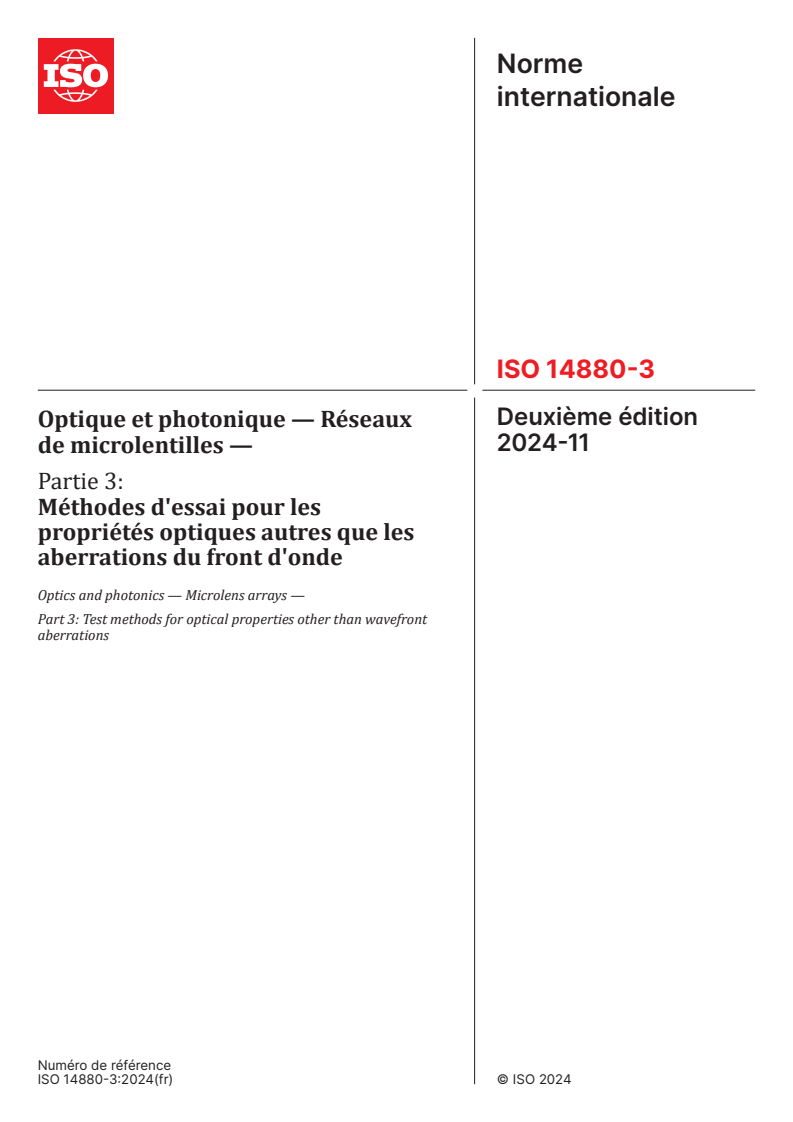 ISO 14880-3:2024 - Optique et photonique — Réseaux de microlentilles — Partie 3: Méthodes d'essai pour les propriétés optiques autres que les aberrations du front d'onde
Released:11/13/2024